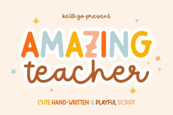 Amazing Teacher: A Font That Feels Like a Classroom Hug