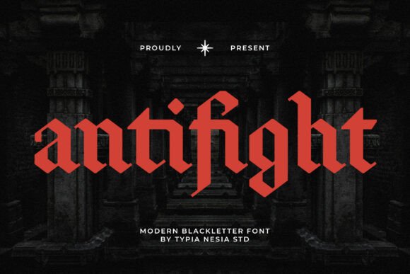 Antifight: A Bold Modern Gothic Blackletter Font
