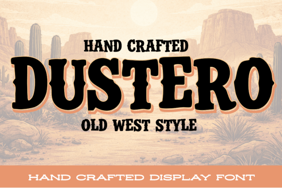 Dustero: The Bold Western Font with Desert Grit