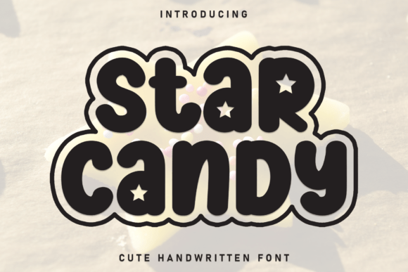 Star Candy Font: A Sweet Handwritten Typeface for Playful Designs